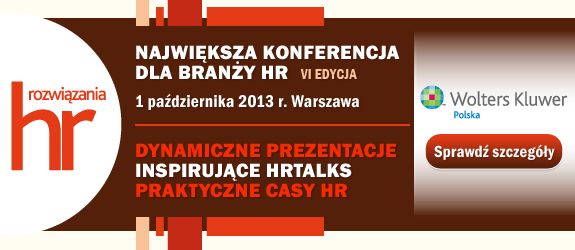 Nasz patronat: VI edycja Konferencji Rozwiązania HR – już 01.10.2013 w Warszawie