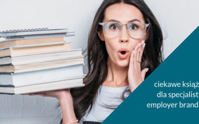 Lista ciekawych książek dla specjalisty ds. employer brandingu