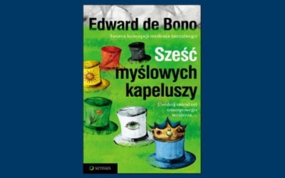 Jak zastosować 6 myślowych kapeluszy przy planowaniu działań employer brandingowych?