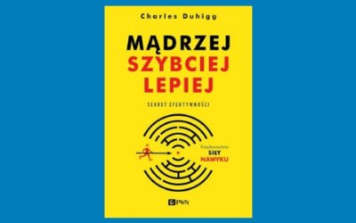 Mądrzej, szybciej, lepiej
