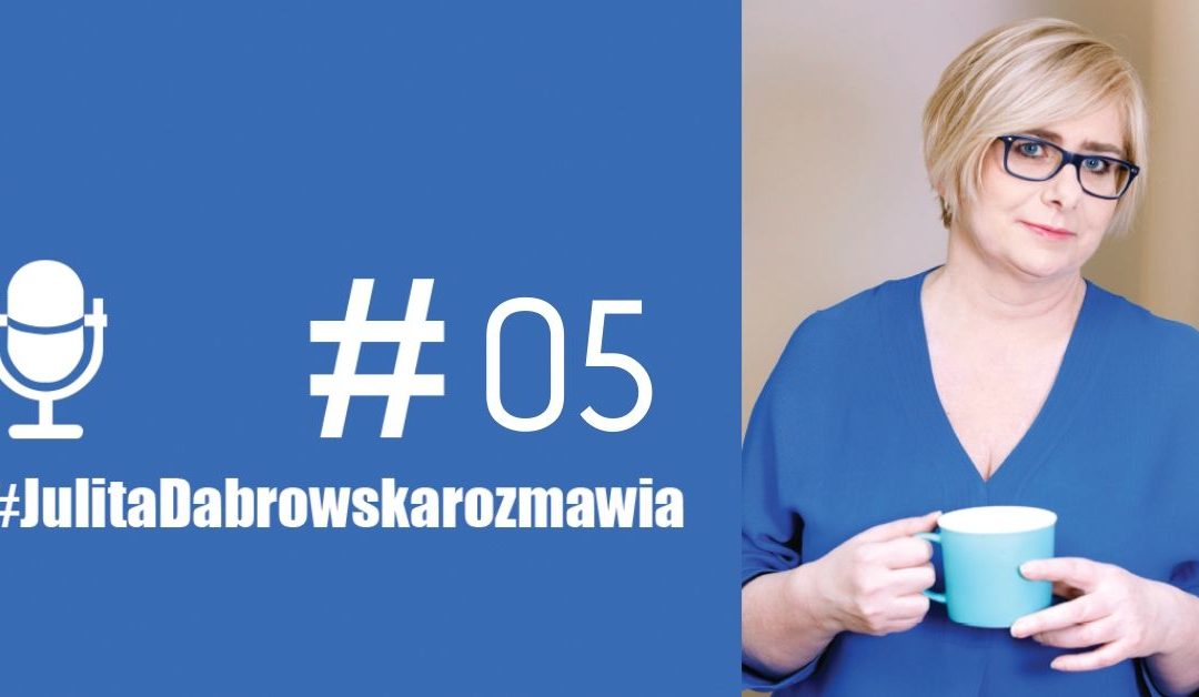 podcast Julita Dąbrowska Agnieszka Staroń