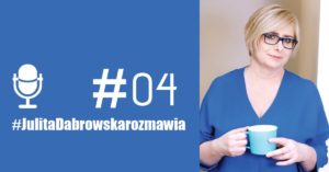 podcast_04_Julita_Dabrowska_i_Dorota_Wierzbicka_Kot