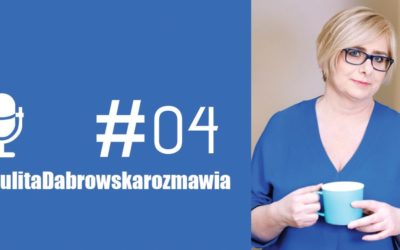 Porozmawiajmy o szczęściu w pracy z Dorotą Wierzbicką-Kot
