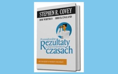 Przewidywalne rezultaty w nieprzewidywalnych czasach